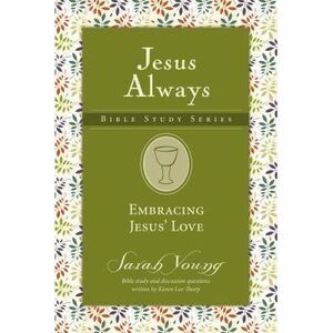 Embracing Jesus' Love -- Sarah Young